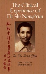 The Clinical Experience of Dr. Shi Neng-Yun