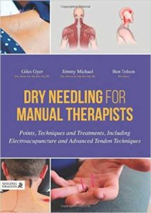 Dry Needling for Manual Therapists, Points, Techniques and