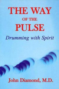 The Way of the Pulse: Drumming with Spirit