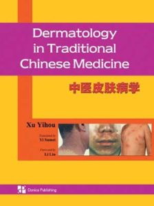 Dermatology in Traditional Chinese Medicine