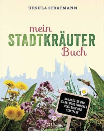 Die Krauter In Meinem Garten Von Sigrid Hirsch Hier Bei Naturmed De