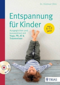 Entspannung für Kinder (3-12 Jahre), mit CD