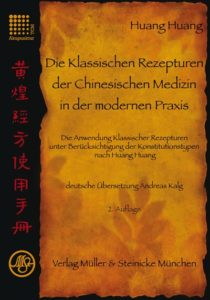 Die Klassischen Rezepturen der Chinesischen Medizin