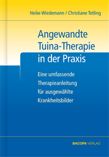 Angewandte Tuina Therapie In Der Praxis - 