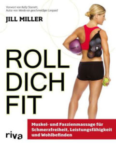 Roll dich fit – Muskel- und Faszienmassage