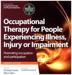 Occupational Therapy for People Experiencing Illness, Injury or