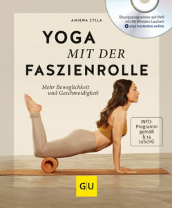 Yoga mit der Faszienrolle