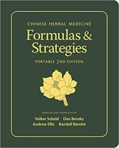 Chinese Herbal Medicine: Formulas & Strategies (2nd Ed.)