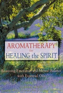 Aromatherapy for Healing the Spirit