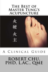 The Best of Master Tung’s Acupuncture: A Clinical Guide
