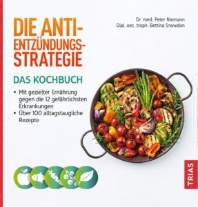 Die Anti-Entzündungs-Strategie – Das Kochbuch