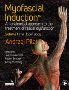 Myofascial Induction Vol. 1 The Upper Body