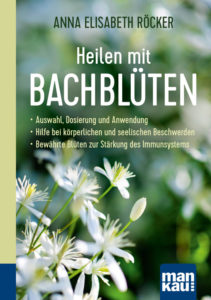 Heilen mit Bachblüten