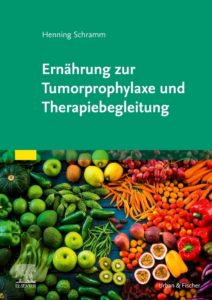 Ernährung zur Tumorprophylaxe und Therapiebegleitung