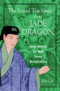 Sexual Teachings of the Jade Dragon